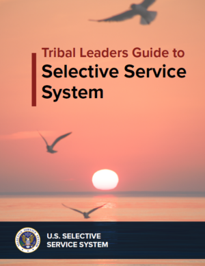 Tribal Leaders Guide to Selective Service 